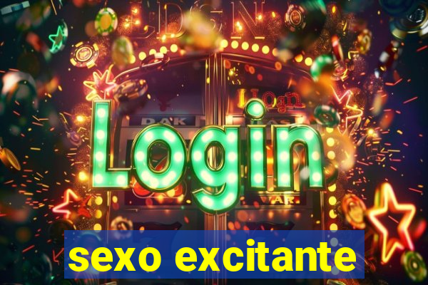 sexo excitante